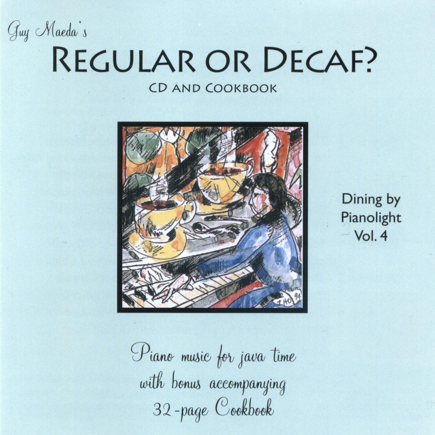 Regular or Decaf?